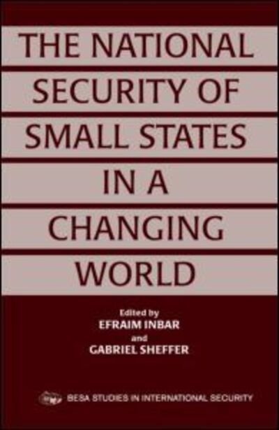 Cover for Efrayim Inbar · The National Security of Small States in a Changing World (Paperback Book) (1997)