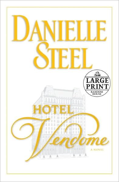 Cover for Danielle Steel · Hotel Vendome: a Novel (Random House Large Print) (Taschenbuch) [Lrg edition] (2011)