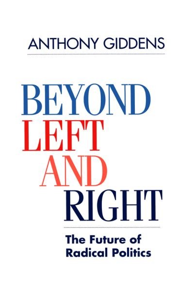 Cover for Giddens, Anthony (London School of Economics and Political Science) · Beyond Left and Right: The Future of Radical Politics (Paperback Bog) (1994)