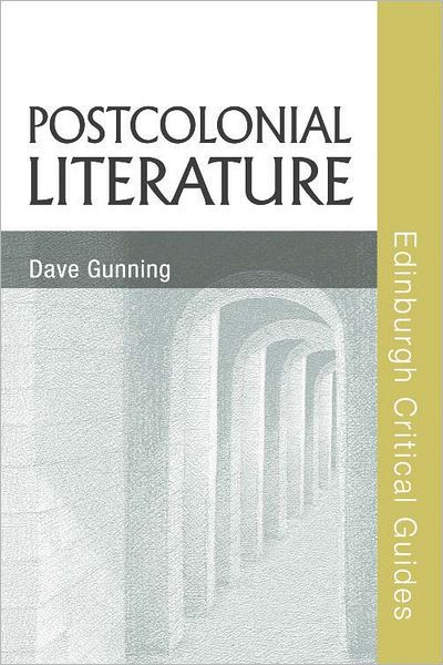 Cover for Dave Gunning · Postcolonial Literature (Paperback Book) (2013)