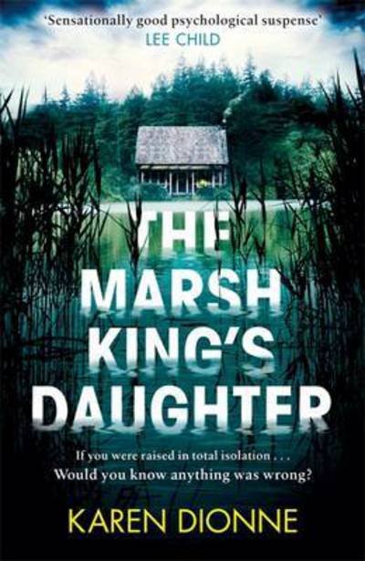 Cover for Karen Dionne · The Marsh King's Daughter (Pocketbok) (2017)