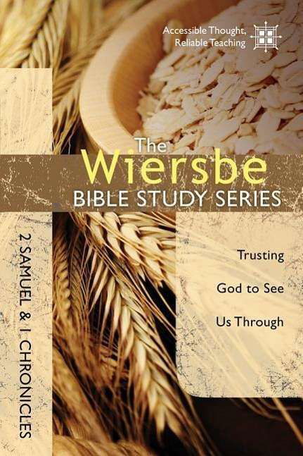 Cover for Dr Warren W Wiersbe · 2 Samuel and 1 Chronicles: Trusting God to See Us Through - Wiersbe Bible Study (Paperback Book) (2015)