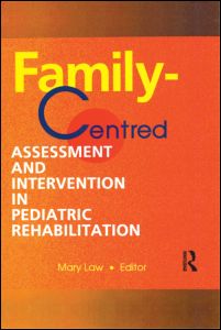 Cover for Mary Law · Family-Centred Assessment and Intervention in Pediatric Rehabilitation (Hardcover Book) (1998)