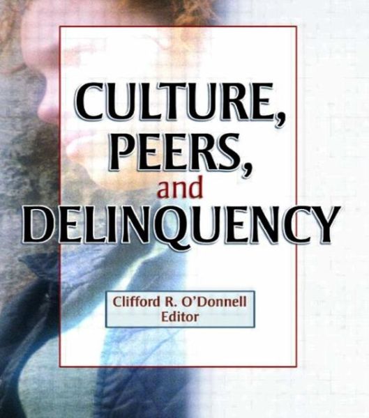 Cover for Joseph R Ferrari · Culture, Peers, and Delinquency (Paperback Book) (2003)