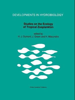 Cover for Studies on the Ecology of Tropical Zooplankton - Developments in Hydrobiology (Hardcover Book) [Reprinted from Hydrobiologia, 272, 1994 edition] (1994)