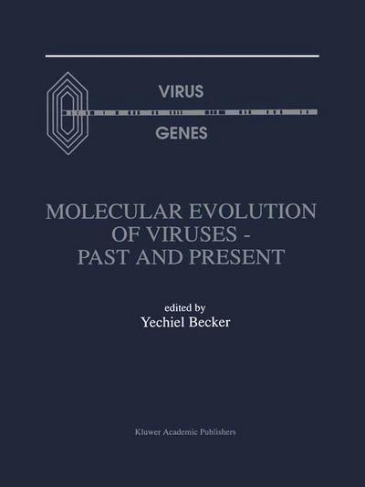 Cover for Molecular Evolution of Viruses - Past and Present (Hardcover Book) [Reprinted from VIRUS GENES, 11:2-3, 1996 edition] (1996)