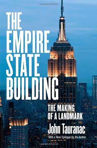 Cover for John Tauranac · The Empire State Building: The Making of a Landmark (Paperback Book) (2014)