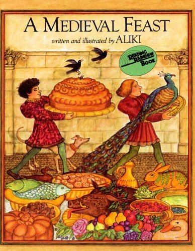 Cover for Aliki · A Medieval Feast (Turtleback School &amp; Library Binding Edition) (Reading Rainbow Books (Pb)) (Hardcover bog) (1986)