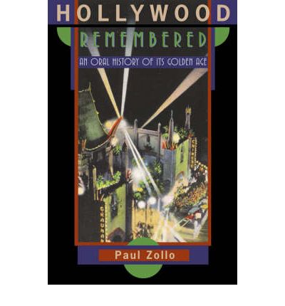 Cover for Paul Zollo · Hollywood Remembered: An Oral History of Its Golden Age (Hardcover Book) (2002)