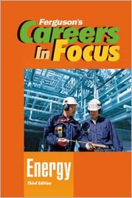 Cover for Ferguson Publishing · Careers in Focus: Energy (Hardcover Book) [Third edition] (2012)