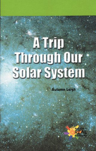 Cover for Autumn Leigh · A Trip Through Our Solar System (Paperback Book) (2005)