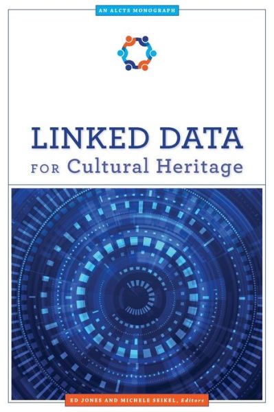 Cover for Ed Jones · Linked Data for Cultural Heritage (Alcts Monograph) (Buch) (2016)