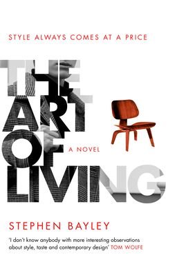 Cover for Stephen Bayley · The Art of Living (Hardcover Book) (2021)