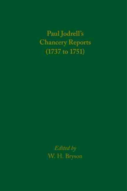 Cover for W. H. Bryson · Paul Jodrell's Chancery Reports (1737 to 1751) (Hardcover Book) (2020)