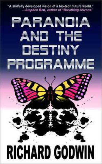 Cover for Richard Godwin · Paranoia and the Destiny Programme (Paperback Book) (2015)