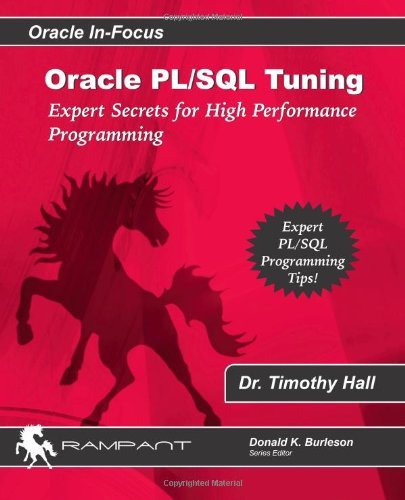 Cover for Dr. Timothy Hall · Oracle Pl/sql Tuning: Expert Secrets for High Performance Programming (Oracle In-focus Series) (Volume 8) (Pocketbok) (2014)
