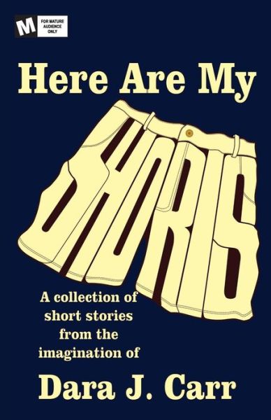 Cover for Dara J Carr · Here are my Shorts (Paperback Book) (2015)