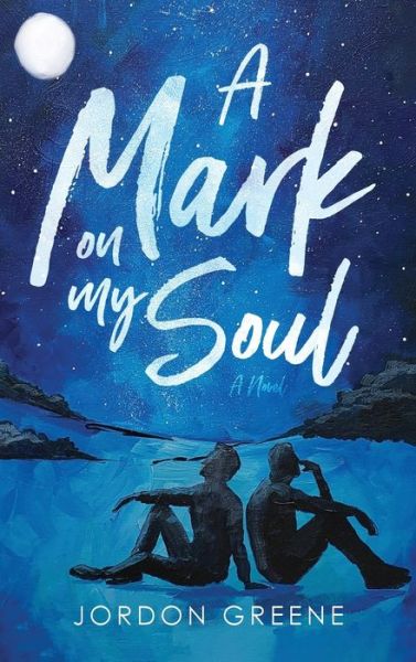 Cover for Jordon Greene · A Mark on My Soul (Hardcover Book) (2019)