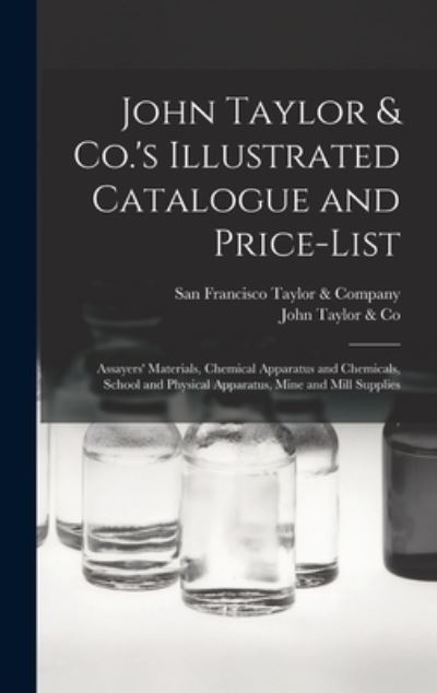 Cover for San Francisco Taylor (John) &amp; Company · John Taylor &amp; Co.'s Illustrated Catalogue and Price-list (Hardcover Book) (2021)