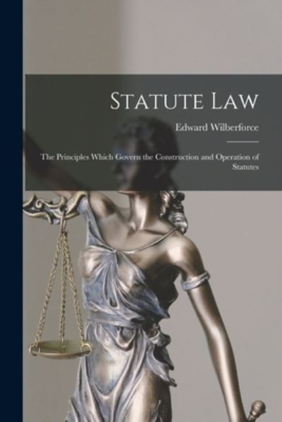 Cover for Edward Wilberforce · Statute Law (Taschenbuch) (2021)