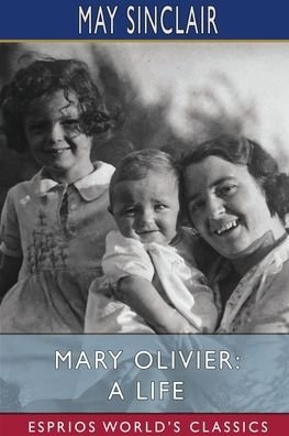 Cover for May Sinclair · Mary Olivier (Paperback Bog) (2024)