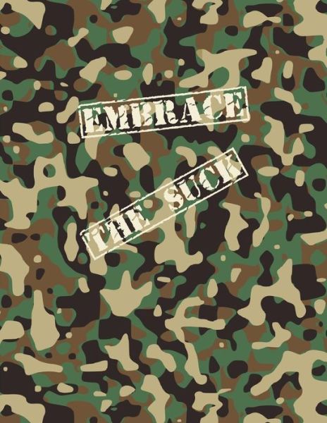 Cover for Camo Camel Press · Embrace The Suck Notebook (Paperback Book) (2019)