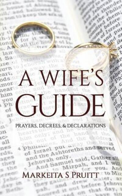 Cover for Markeita S Pruitt · A Wife's Guide (Paperback Book) (2019)