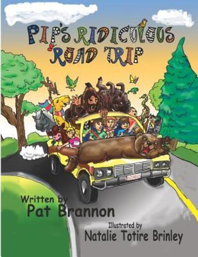 Cover for Pat Brannon · Pip's Ridiculous Road Trip (Paperback Book) (2019)