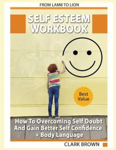 Cover for Clark Brown · Self Esteem Workbook (Paperback Book) (2019)