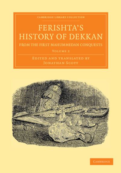 Cover for Ferishta · Ferishta's History of Dekkan, from the First Mahummedan Conquests - Ferishta's History of Dekkan, from the First Mahummedan Conquests 2 Volume Set (Paperback Book) (2013)