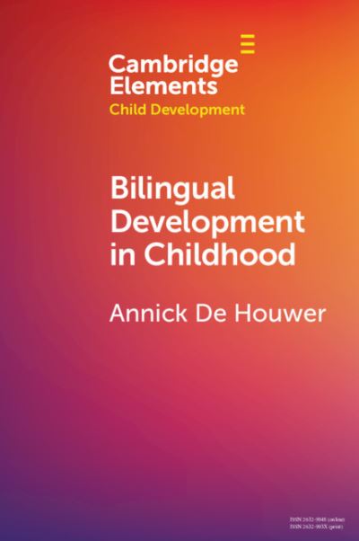 Cover for Annick De Houwer · Bilingual Development in Childhood - Elements in Child Development (Paperback Book) (2021)