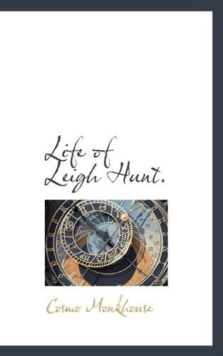 Cover for Cosmo Monkhouse · Life of Leigh Hunt. (Paperback Book) (2009)