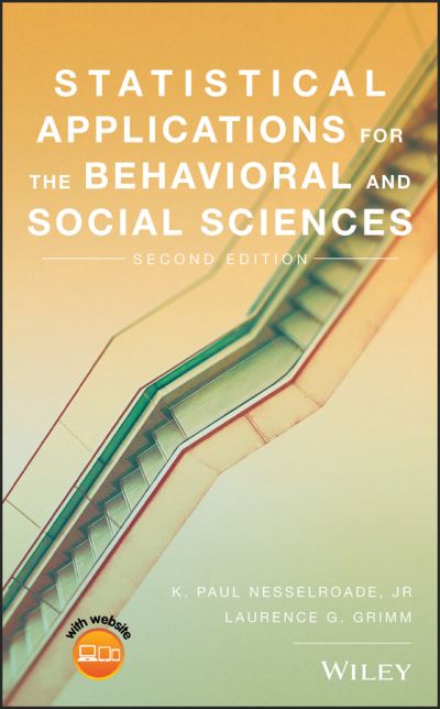 Cover for Nesselroade, K. Paul, Jr. (Asbury University) · Statistical Applications for the Behavioral and Social Sciences (Hardcover Book) (2018)