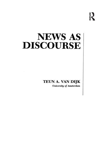 Cover for Teun A. Van Dijk · News As Discourse - Routledge Communication Series (Gebundenes Buch) (2016)