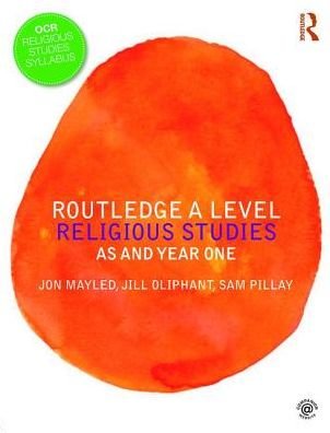 Cover for Jon Mayled · Routledge A Level Religious Studies: AS and Year One (Paperback Bog) (2017)