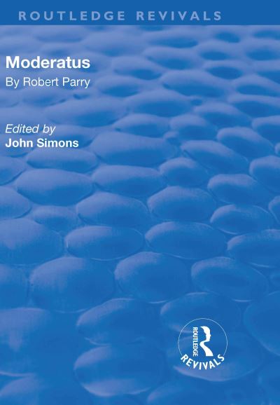 Moderatus - Routledge Revivals - John Simons - Books - Taylor & Francis Ltd - 9781138727397 - November 11, 2019