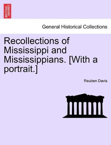 Cover for Reuben Davis · Recollections of Mississippi and Mississippians. [with a Portrait.] (Paperback Book) (2011)