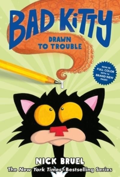 Cover for Nick Bruel · Bad Kitty Drawn to Trouble (full-color edition) - Bad Kitty (Hardcover Book) (2022)