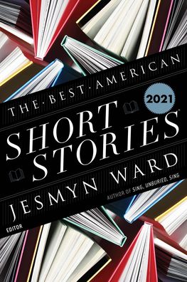 The Best American Short Stories 2021 - Best American - Jesmyn Ward - Livres - HarperCollins - 9781328485397 - 12 octobre 2021