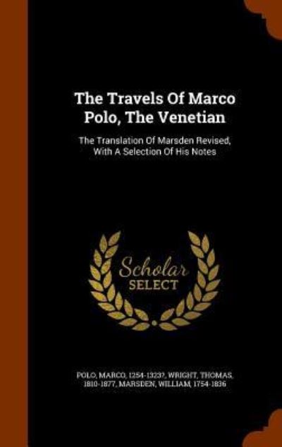 Cover for Marco Polo · The Travels of Marco Polo, the Venetian (Hardcover Book) (2015)