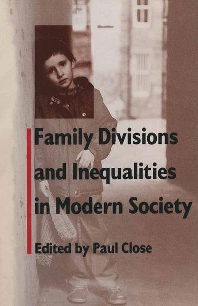 Cover for Paul Close · Family Divisions and Inequalities in Modern Society (Paperback Book) [1st ed. 1989 edition] (1989)