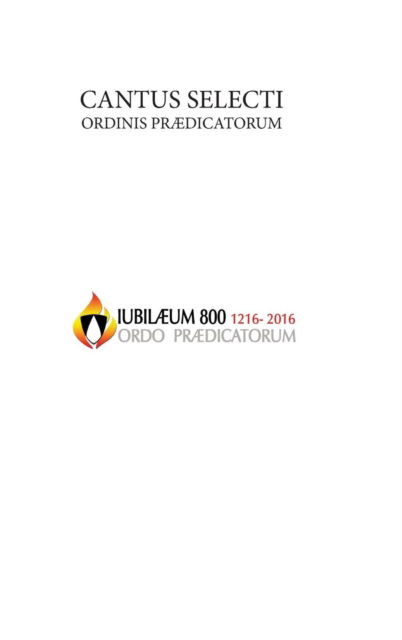 Cover for Ordo Praedicatorum · Cantus Selecti O.P. (Hardcover Book) (2017)