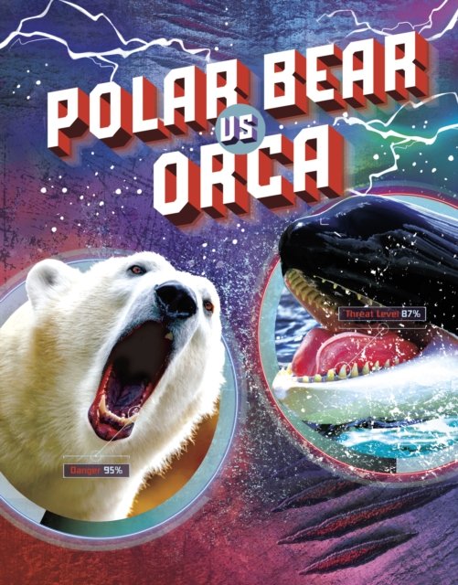 Cover for Lisa M. Bolt Simons · Polar Bear vs Orca - Predator vs Predator (Paperback Book) (2023)