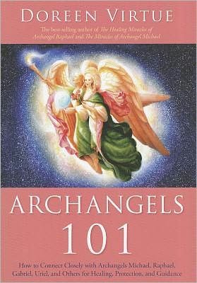 Cover for Doreen Virtue · Archangels 101 - how to connect closely with archangels michael, raphael, (Pocketbok) (2011)