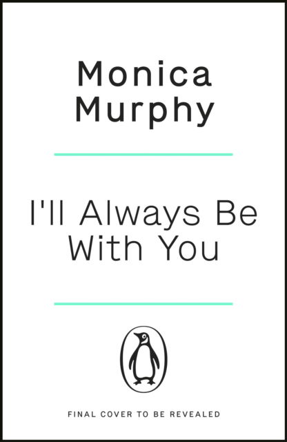 Cover for Monica Murphy · I’ll Always Be With You - Lancaster Prep (Taschenbuch) (2023)