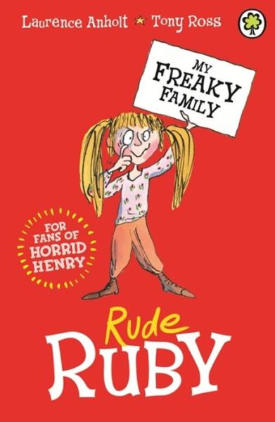 Cover for Laurence Anholt · Rude Ruby - My Freaky Family (Paperback Book) (2015)