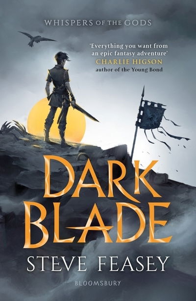 Cover for Steve Feasey · Dark Blade: Whispers of the Gods Book 1 - Whispers of the Gods (Paperback Book) (2019)