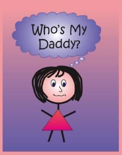 Cover for Tashia Marie · Who's My Daddy? (Paperback Book) (2006)