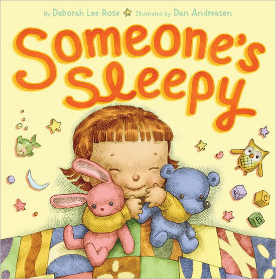 Someone's Sleepy - Deborah Lee Rose - Książki - Abrams - 9781419705397 - 7 maja 2013