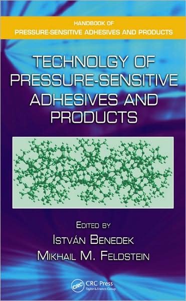 Cover for Istvan Benedek · Technology of Pressure-Sensitive Adhesives and Products - Handbook of Pressure-Sensitive Adhesives and Products (Hardcover bog) (2008)